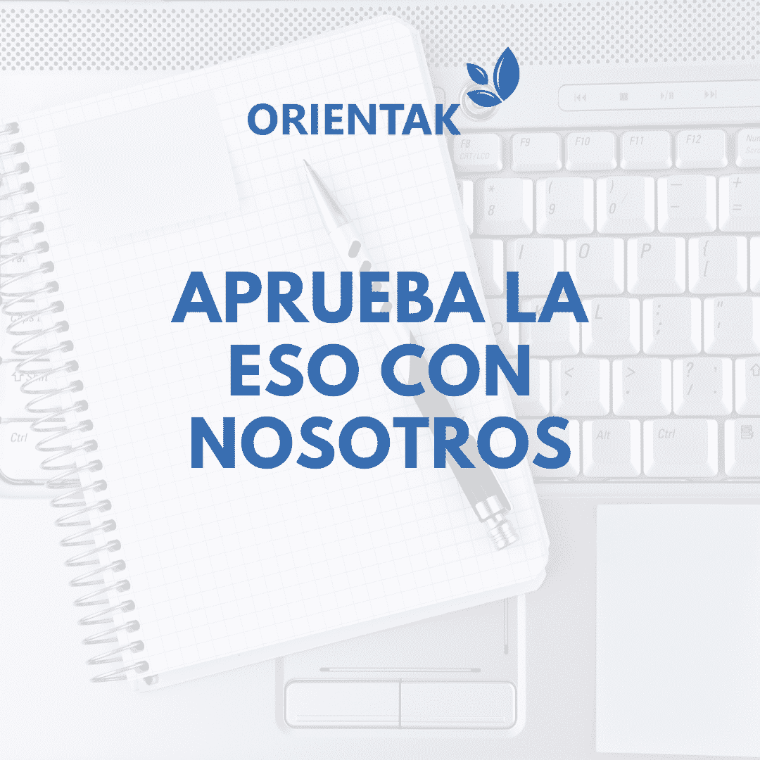 Aprueba la ESO en Orientak